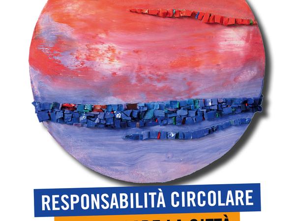 Responsabilità circolare Rigenerare la città Salvaguardare il paesaggio