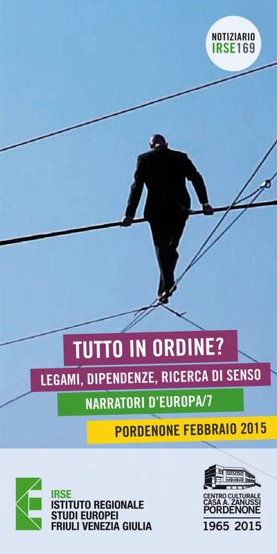 Tutto in ordine?
Legami, dipendenze,
ricerca di senso