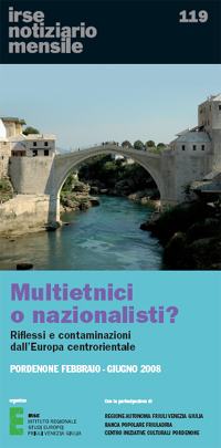 Multietnici o nazionalisti?