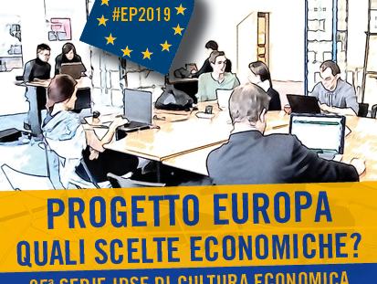 Progetto Europa. Quali scelte economiche?