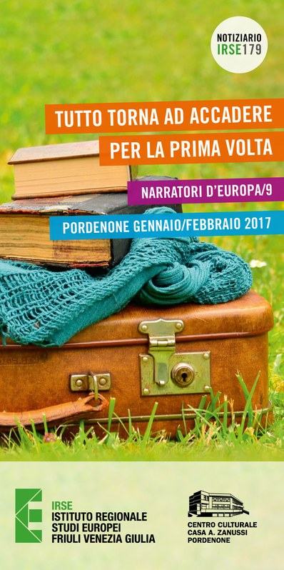 Narratori d'Europa 
Tutto torna ad accadere per la prima volta