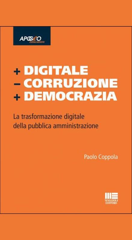 + Digitale 
- Corruzione 
+ Democrazia