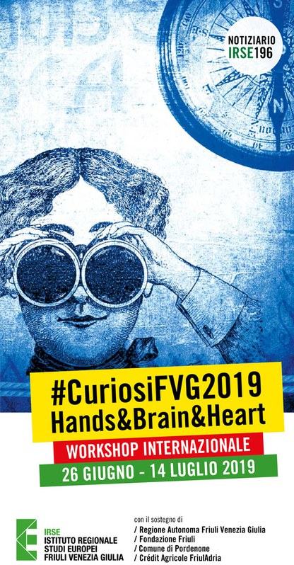 CHI SONO E DA DOVE VENGONO
#CuriosiFVG2019
Hands&Brain&Heart