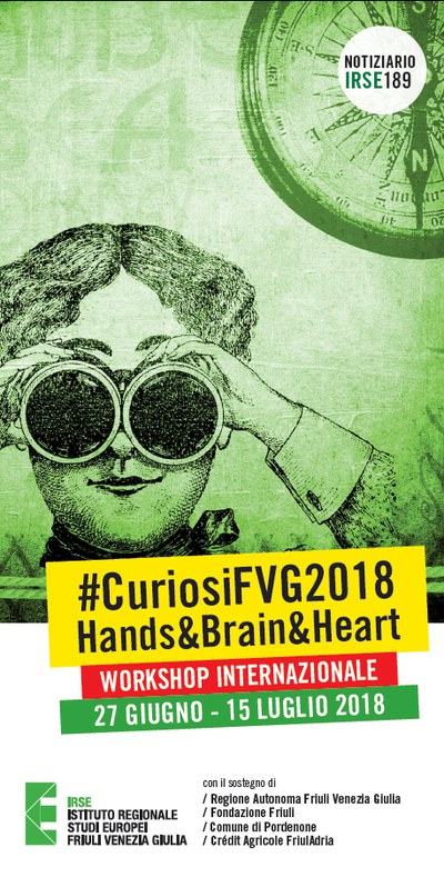 Curiosi del Territorio 2018
Hands&Brain&Heart 
scoprendo il Friuli Venezia Giulia
PROGRAMMA DAY BY DAY